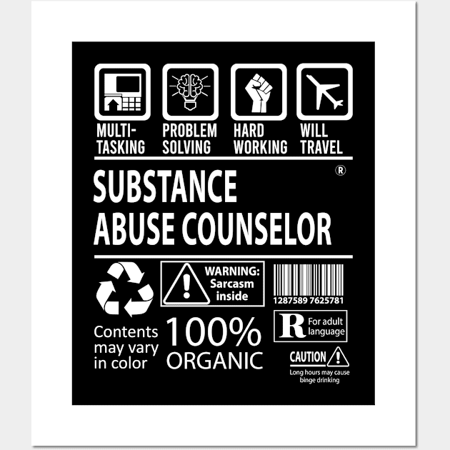 Substance Abuse Counselor T Shirt - MultiTasking Certified Job Gift Item Tee Wall Art by Aquastal